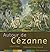 Autour de Cézanne (French Edition)