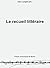 Le recueil littéraire by Irène Langlet