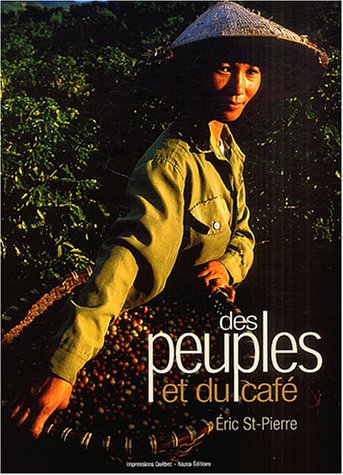 des peuples et du cafe (Hardcover)