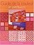 Guide de la couleur en patchwork by Weeks Ringle