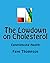 The Lowdown on Cholesterol:...