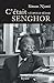 C'était Léopold Sédar Senghor by Simon Njami