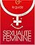 Sexualité féminine : Le guide