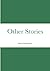 Other Stories