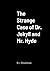 The Strange Case of Dr. Jekyll and Mr. Hyde