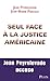 Seul face à la justice amér...