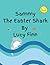 Sammy The Easter Shark