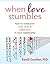 When Love Stumbles: How to ...