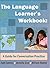 Language Learner's Workbook by Judy James