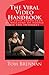 The Viral Video Handbook