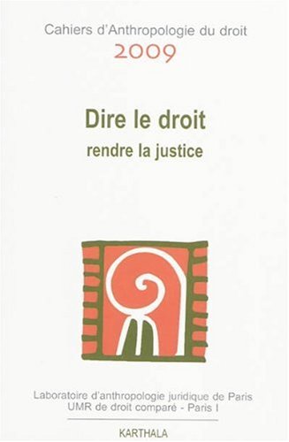 DIRE LE DROIT, RENDRE LA JUSTICE (Paperback)