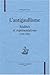 L'antigaullisme - réalités et représentations, 1940-1953 by Philippe Foro