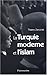 La Turquie moderne et l'Islam