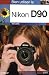 Bien utiliser le Nikon D90