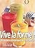 Vive la forme !