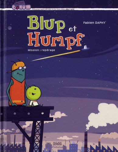 Mission : repérage (Blup et Humpf, #1)