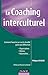 Le coaching interculturel - Comment favoriser un succès durab... by Philippe Rosinski