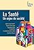 La Santé. Un enjeu de société by Catherine Halpern
