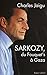 Sarkozy, du Fouquet's à Gaza