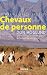 Chevaux de personne by Don Höglund