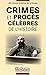 Crimes et procès célèbres de l'histoire by Alix Ducret