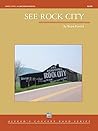See Rock City: Conductor Score (Alfred Concert Band)