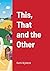 This, That and the Other: null