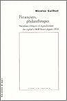 Financiers, philanthropes : Vocations éthiques et reproduction du capital à Wall Street depuis 1970
