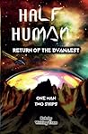 Half Human: Return of the Dvanaest Half Human: Return of the Dvanaest