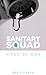 Sanitary Squad - Pipes Of War