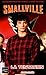 Smallville, Tome 17 : La te...