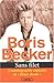 Sans filet  by Boris Becker