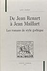 De Jean Renart à Jean Maillart - les romans de style gothique