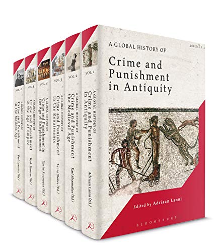 A Global History of Crime and Punishment: Volumes 1-6 (Hardcover)