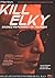 Kill Elky by Blair Rodman