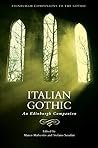 Italian Gothic: An Edinburgh Companion (Edinburgh Companions to the Gothic)