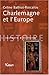 Charlemagne et l'Europe