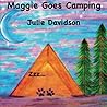 Maggie Goes Camping