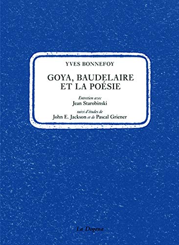 Goya, Baudelaire et la poésie (Paperback)