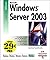 WINDOWS SERVER 2003 NOUVEAU...