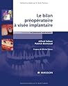 Le bilan préopératoire à visée implantaire