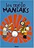 Les mélo maniaks - Tome 01