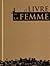 Le livre de la femme by Heike Blümner