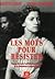 Les mots pour résister : Voyage de notre vocabulaire politique de la Résistance à aujourd'hui