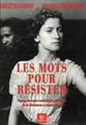 Les mots pour résister : Voyage de notre vocabulaire politique de la Résistance à aujourd'hui