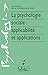 La psychologie sociale : applicabilité et applications (Psychologies) (French Edition)