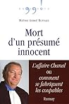Mort d'un présumé innocent : L'affaire Chanal, ou comment se fabriquent les coupables