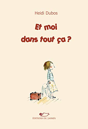 Et moi dans tout ça ?: Roman jeunesse (French Edition)