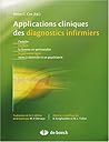 Applications cliniques des diagnostics infirmiers: L'adulte, l'enfant, la femme en périnatalité, la personne âgée, soins à domicile et en psychiatrie