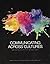 Communicating Across Cultures, Ninth Custom Edition for Purdu... by Richard D. Bucher